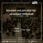 İnsanın Anlam Arayışı ve Ahlaki Tefekkür
